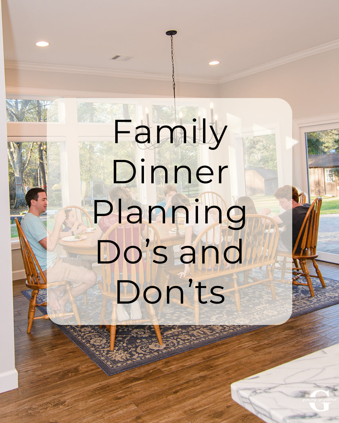 Dinner planning do's and don'ts. Words over family sitting at dinner table.